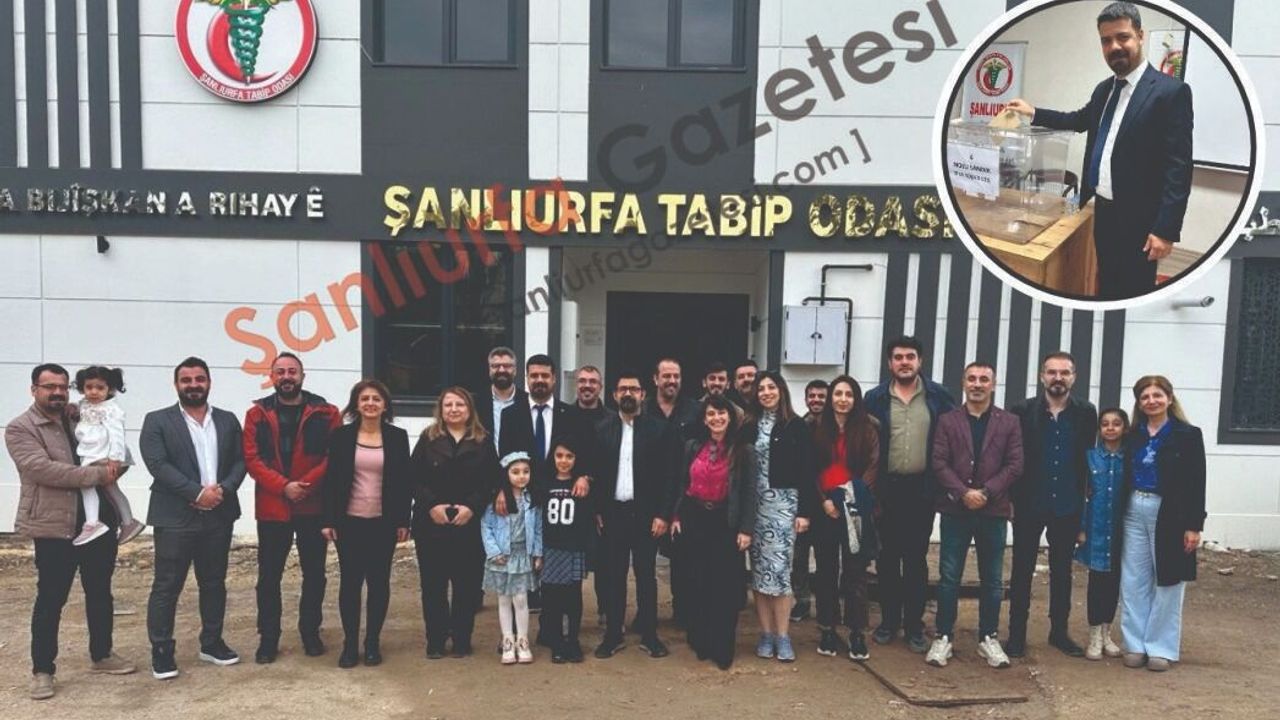 Şanlıurfa Tabipler Odası’nda Yeni Başkan Baran Yüksekyayla Oldu