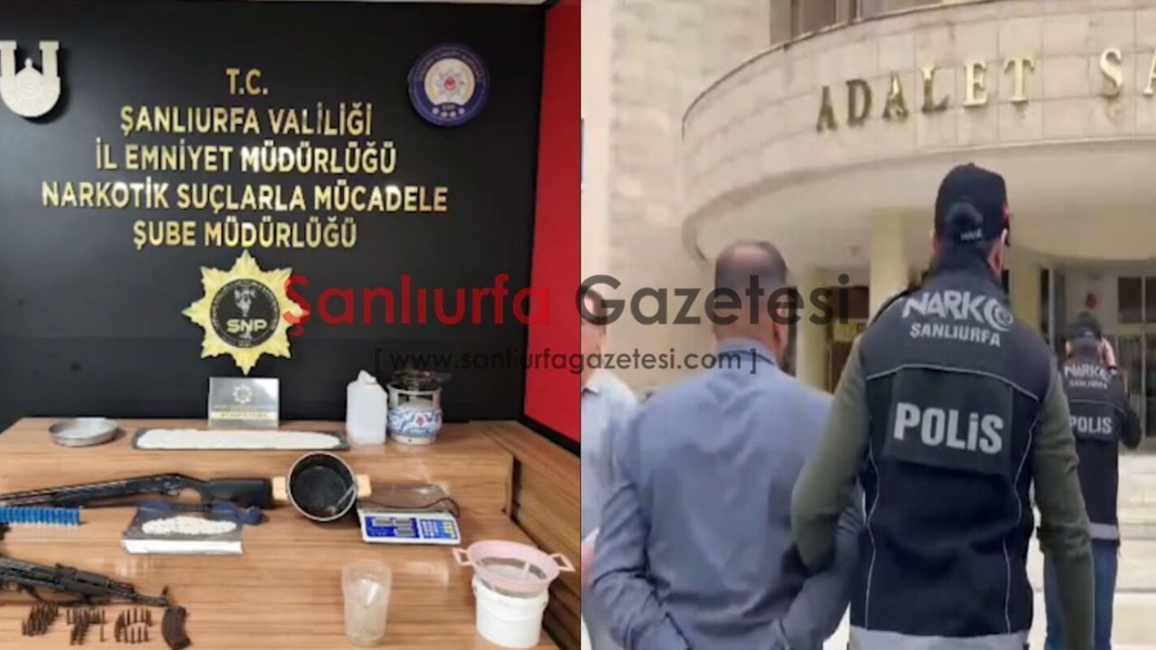 Şanlıurfa’da zehir tacirlerine operasyon; Kaleşnikof detayı şoke etti!
