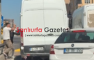 Şanlıurfa’da Kavşakta Minibüse Yumruklu Saldırı