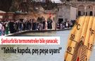 Şanlıurfa’da termometreler bile yanacak; "Tehlike kapıda, peş peşe uyarı!"