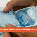 Maaşını Taşıyanlara Büyük Fırsat: Garanti BBVA’dan 25 Bin TL!