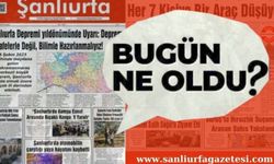 Şanlıurfa'da 23 Şubat 2025 günü neler oldu ?