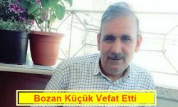 Bozan Küçük Vefat Etti