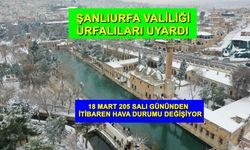 Şanlıurfa Valiliğinden 18 Mart uyarısı