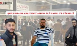 Şanlıurfa’da Arazi Kavgası: 3 Ölü, 4 Yaralı!