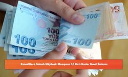 Emeklilere Sabah Müjdesi: Maaşının 10 Katı Kadar Kredi İmkanı