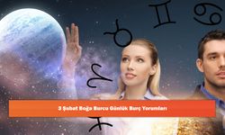3 Şubat Boğa Burcu Günlük Burç Yorumları