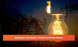 Gaziantep ve İlçelerinde 7 Günlük Dev Kesinti Başlıyor