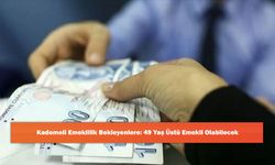 Kademeli Emeklilik Bekleyenlere: 49 Yaş Üstü Emekli Olabilecek