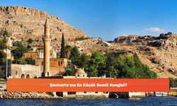 Şanlıurfa'nın En Küçük Semti Hangisi?