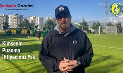 Şanlıurfaspor'da Play-Off mesajı: Kimsenin Puanına İhtiyacımız Yok