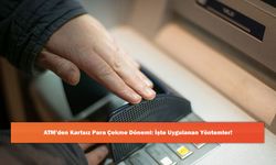 ATM’den Kartsız Para Çekme Dönemi: İşte Uygulanan Yöntemler!