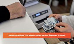 Devlet Desteğinde Yeni Dönem: Doğum Yardımı Ödemeleri Arttırıldı!