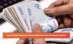 Sosyal Yardım Ödemeleri İhtiyaç Sahibi Hanelerin Hesaplarına Yatırıldı