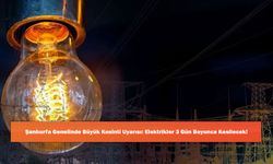 Şanlıurfa Genelinde Büyük Kesinti Uyarısı: Elektrikler 3 Gün Boyunca Kesilecek!