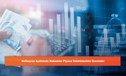 Enflasyon Açıklandı: Rakamlar Piyasa Tahminlerinin Üzerinde!