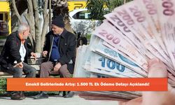 Emekli Gelirlerinde Artış: 1.500 TL Ek Ödeme Detayı Açıklandı!