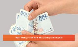 Müjde Gibi Duyuru: 100 Bin TL Hibe Kredi Başvuruları Başladı!