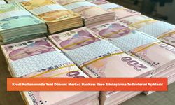 Kredi Kullanımında Yeni Dönem: Merkez Bankası İlave Sıkılaştırma Tedbirlerini Açıkladı!