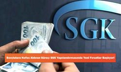 Borçlulara Nefes Aldıran Süreç: SSK Yapılandırmasında Yeni Fırsatlar Başlıyor!