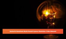 Şanlıurfa Genelinde Büyük Kesinti Uyarısı: Elektrikler 3 Gün Gidecek!