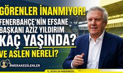 Herkes Bunu Merak Ediyor: Efsane Başkan Aziz Yıldırım Aslen Nereli ve Kaç Yaşında?