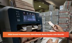 2026 Emekli Promosyonları Güncellendi: Banka Banka Liste Şaşırttı!