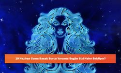 19 Haziran Cuma Başak Burcu Yorumu: Bugün Sizi Neler Bekliyor?