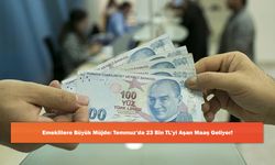 Emeklilere Büyük Müjde: Temmuz’da 23 Bin TL’yi Aşan Maaş Geliyor!