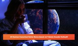 20 Haziran Cumartesi İkizler Burcu Şanslı mı? Günün Enerjisi Netleşti!