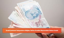 Kredi Çekmek İsteyenlere Müjde: Nefes Kredisi Başvuruları Rekor Kırdı!