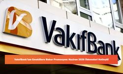 VakıfBank’tan Emeklilere Rekor Promosyon: Haziran 2026 Ödemeleri Netleşti!