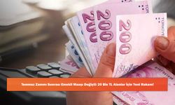 Temmuz Zammı Sonrası Emekli Maaşı Değişti: 20 Bin TL Alanlar İçin Yeni Rakam!