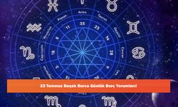 23 Temmuz Başak Burcu Günlük Burç Yorumları!