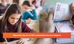 Öğrencilere Her Ay 13.750 TL: Bakanlıktan Dev Burs Müjdesi!