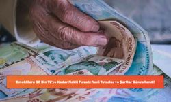 Emeklilere 30 Bin TL'ye Kadar Nakit Fırsatı: Yeni Tutarlar ve Şartlar Güncellendi!