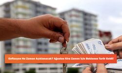 Enflasyon Ne Zaman Açıklanacak? Ağustos Kira Zammı İçin Beklenen Tarih Geldi!