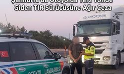Şanlıurfa’da ters yönde gitmenin bedeli çok ağır oldu: Jandarmadan cezalar zinciri!