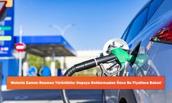 Motorin Zammı Resmen Yürürlükte: Depoyu Doldurmadan Önce Bu Fiyatlara Bakın!