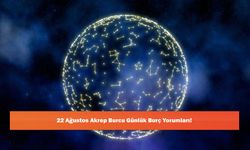 22 Ağustos Akrep Burcu Günlük Burç Yorumları!