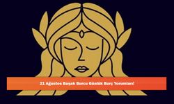 21 Ağustos Başak Burcu Günlük Burç Yorumları!