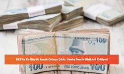 BES’te En Büyük Tuzak Ortaya Çıktı: Yanlış Tercih Birikimi Eritiyor!