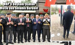 30 Ağustos programında dikkat çeken an: MHP İl Başkanı Osman Mutlu’dan anlamlı hareket
