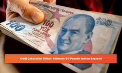 Kredi Çekecekler Dikkat: Faizlerde 2-3 Puanlık İndirim Başlıyor!