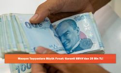 Maaşını Taşıyanlara Büyük Fırsat: Garanti BBVA’dan 25 Bin TL!