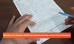 Kiracılar ve Ev Sahipleri Dikkat: Kira Sözleşmelerinde e-Devlet Dönemi Başlıyor!