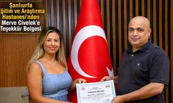 Şanlıurfa Eğitim ve Araştırma Hastanesi’nden Merve Civelek’e Teşekkür Belgesi