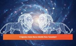 9 Ağustos Aslan Burcu Günlük Burç Yorumları!