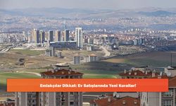 Emlakçılar Dikkat: Ev Satışlarında Yeni Kurallar!