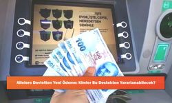 Ailelere Devletten Yeni Ödeme: Kimler Bu Destekten Yararlanabilecek?